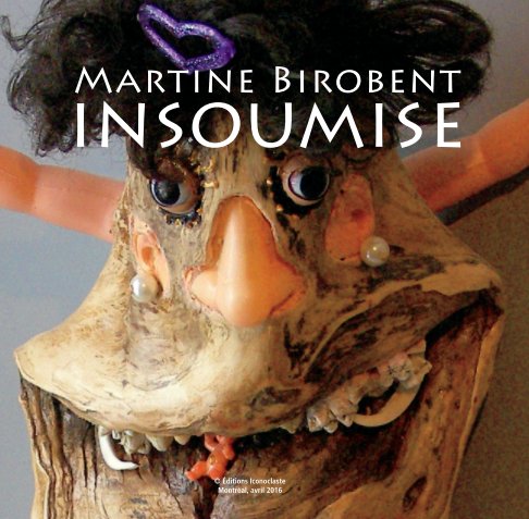 View Martine Birobent - Insoumise by JR. Bisaillon et C. Romain