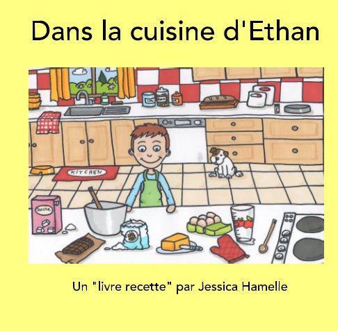 Ver Dans la cuisine d'Ethan por Jessica Hamelle