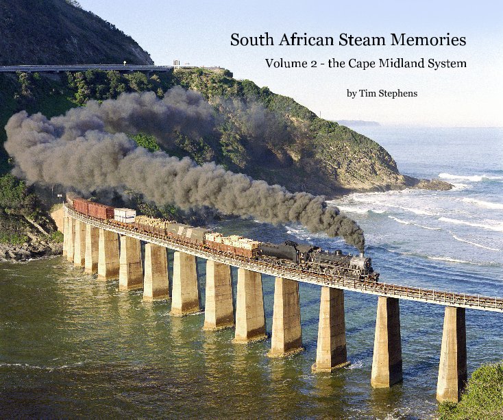 View South African Steam Memories by Tim Stephens