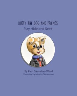 Dusty the Dog and Friends - Play Hide and Seek book cover