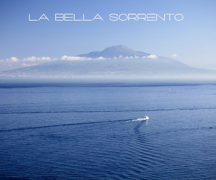 View La Bella Sorrento by Marc Claes