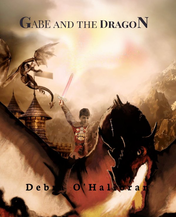 Bekijk Gabe and the Dragon op Debra O'Halloran