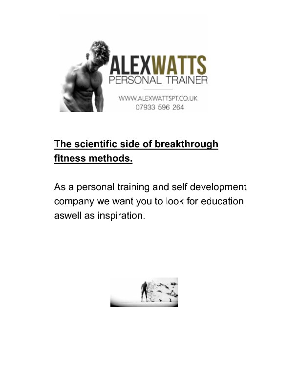 View Breakthrough Fitness methods to accelerate Muscular activation,Metabolites,Fat loss,Brain activity + Energy production by Alex Watts