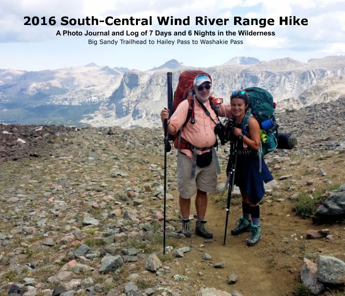 Ver 2016 South-Central Wind River Range Hike por Keith A. Lamparter, Melissa L. Berger