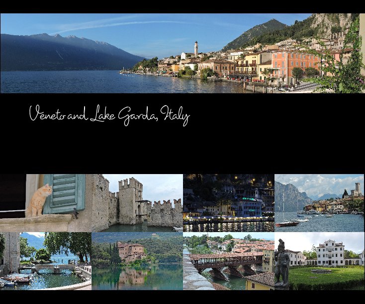 Veneto and Lake Garda, Italy nach Barbara and Paul Wallace anzeigen