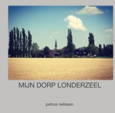 MIJN DORP LONDERZEEL 1 book cover
