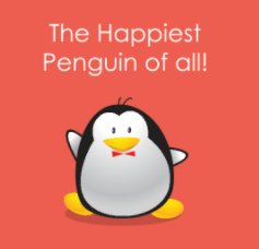 The Happiest Penguin of all! book cover
