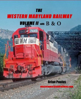 THE WESTERN MARYLAND RAILWAY VOLUME II with Baltimore and Ohio book cover