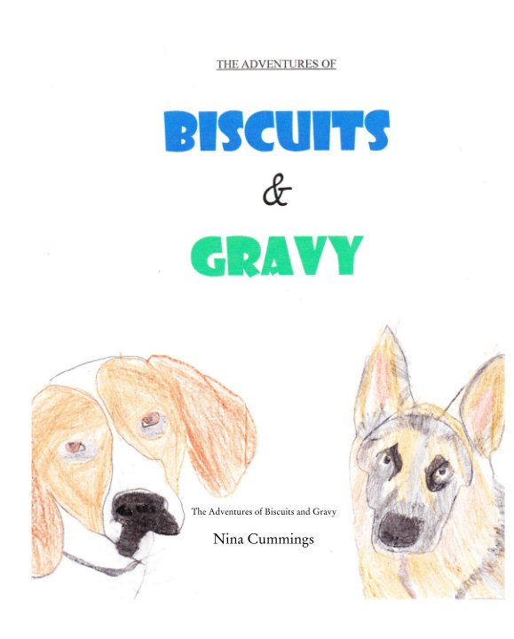 Ver The Adventures of Biscuits and Gravy por Nina Cummings