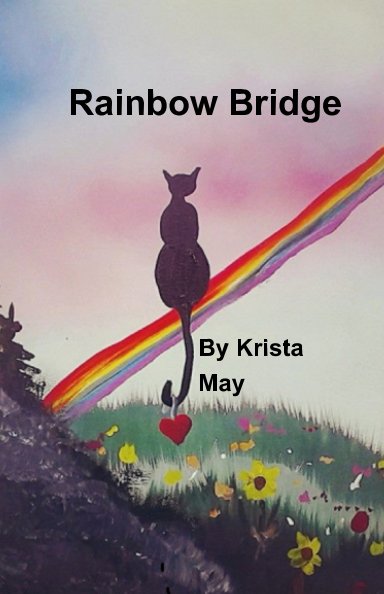 View Rainbow Bridge by Krista May