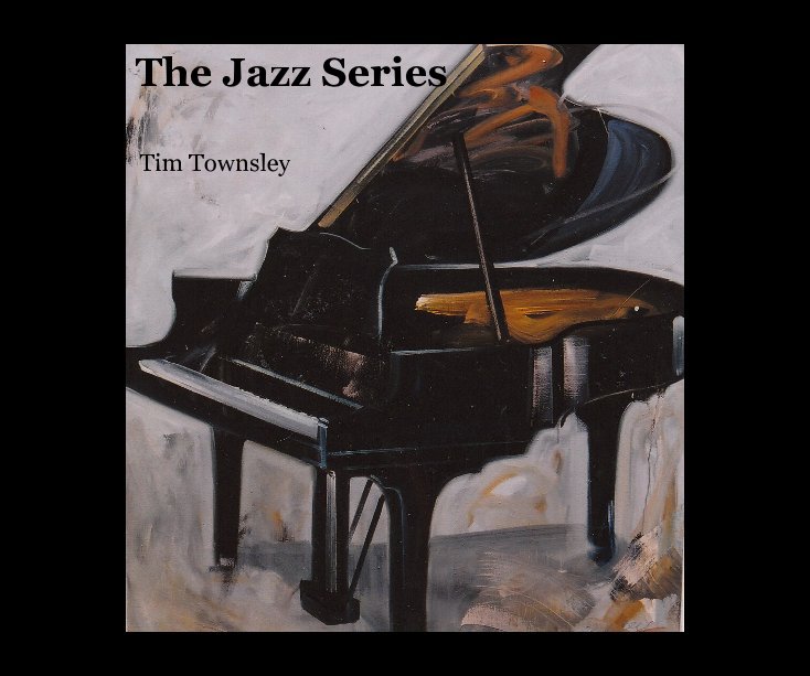View The Jazz Series by Tim Townsley