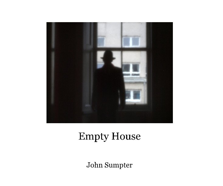 View Empty House by John Sumpter