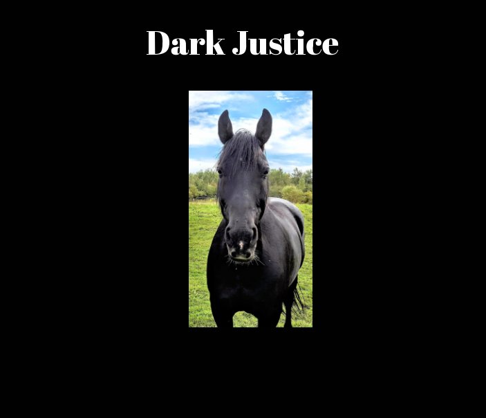 View Dark Justice by Angela Forconi