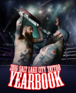 Salt Lake City Tattoo Yearbook 2016 book cover