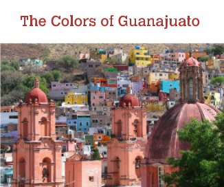 The Colors of Guanajuato book cover