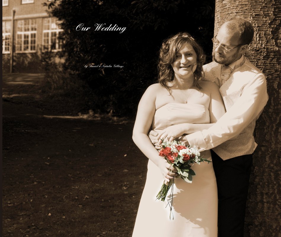 View Our Wedding by Daniel & Natalia Gillings