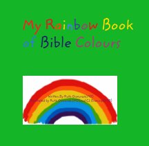 My Rainbow Book of Bible Colours book cover
