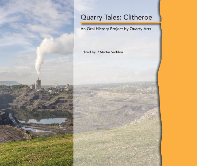 View Quarry Tales: Clitheroe by Editor R Martin Seddon