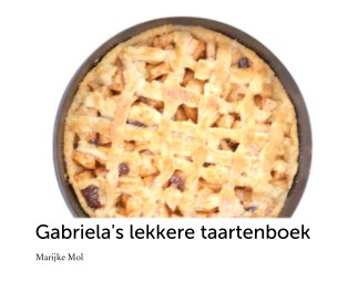 Gabriela's lekkere taartenboek book cover