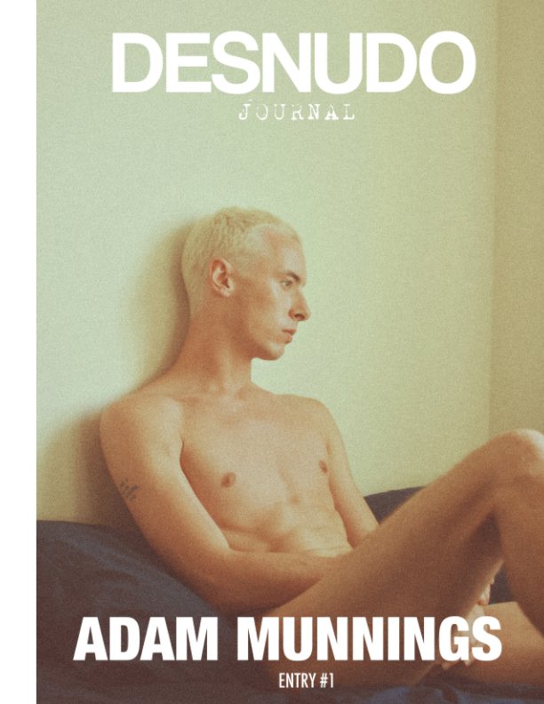 View Desnudo Journal: Entry 1 by Desnudo Magazine