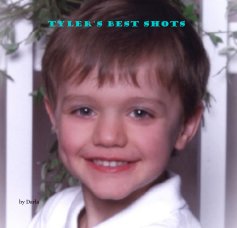Tyler's Best Shots book cover
