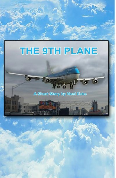 View The 9th Plane by Noel Eeks