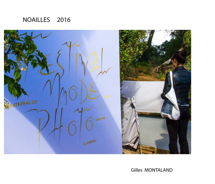 Bekijk NOAILLES 2016 op Gilles MONTALAND