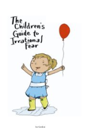The Children's Guide to Irrational Fear book cover