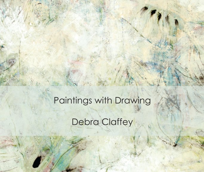 View Paintings with Drawing by Debra Claffey