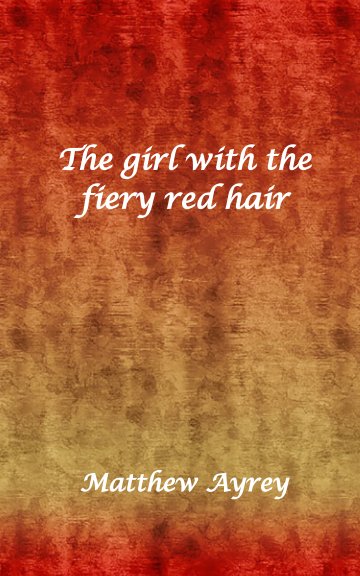 View The girl with the fiery red hair by Matthew Ayrey