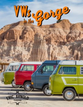VWs in the Gorge 2016 presented by Eric Arnold Photography book cover