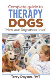 Complete Guide to Therapy Dogs book cover