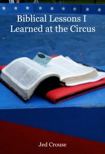 Biblical Lessons I Learned at the Circus book cover