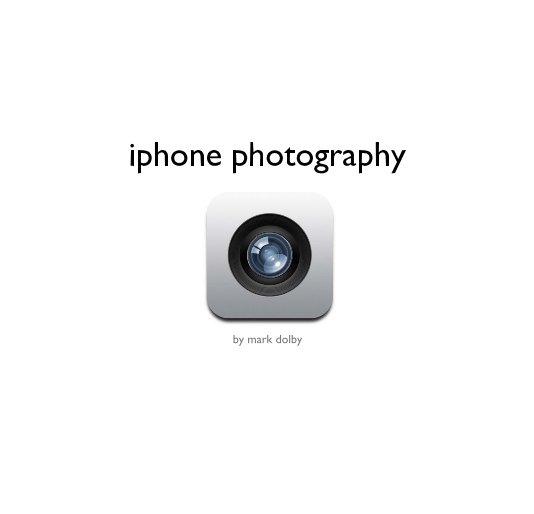 Ver iphone photography por mark dolby