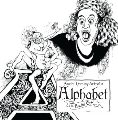 Sandra Harding Cockroft's Alphabet for Adults Only book cover