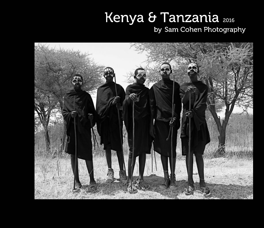 Ver Kenya & Tanzania 2016 por Sam Cohen Photography
