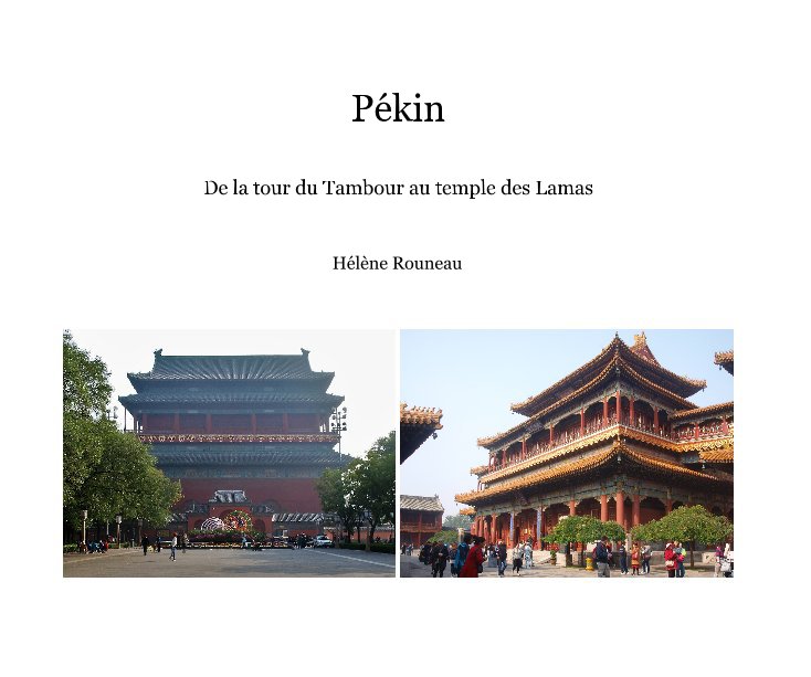 Ver Pékin por Hélène Rouneau