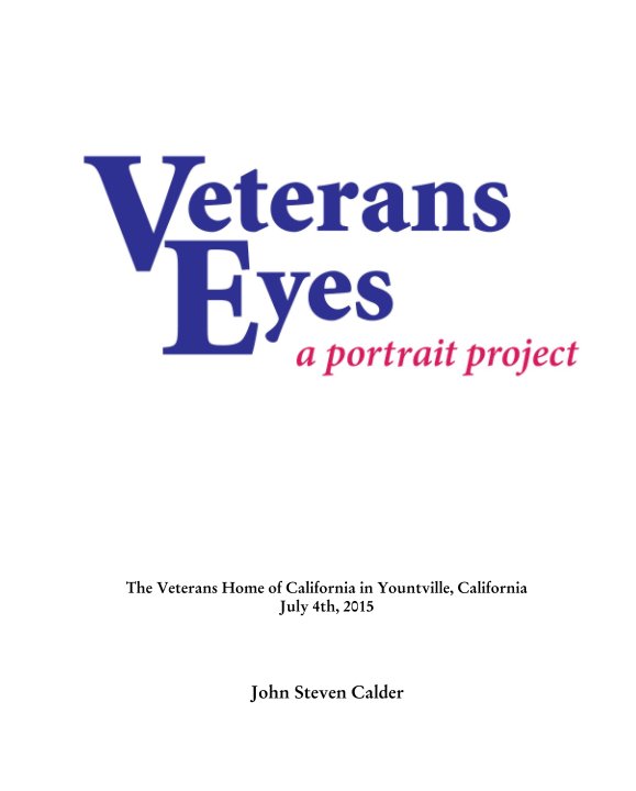 View The Veterans Home of California in Yountville, California July 4th, 2015 by John Steven Calder