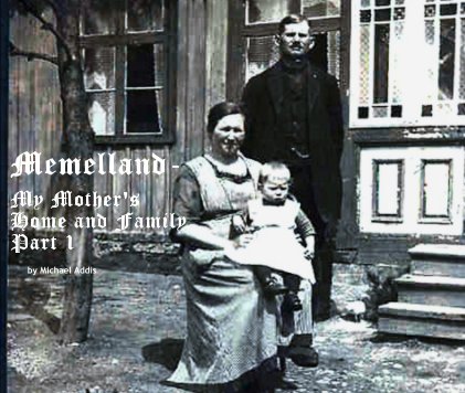 Memelland- My Mother's Home and Family Part 1 book cover