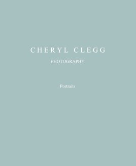 C H E R Y L   C L E G G

PHOTOGRAPHY




Portraits book cover
