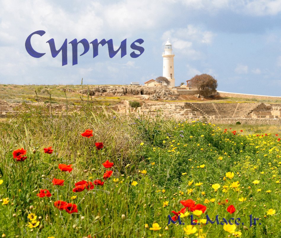 Ver Cyprus - North & South por M. L. Mace, Jr.