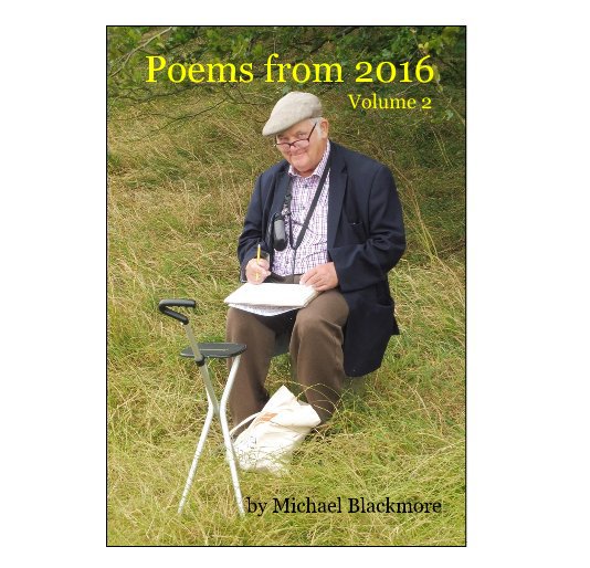Ver Poems from 2016 Volume 2 por Michael Blackmore