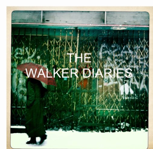 View The Walker Diaries by The Walker Diaries