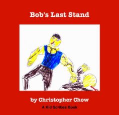 Bob's Last Stand book cover