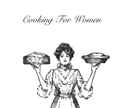 Cooking For Women book cover