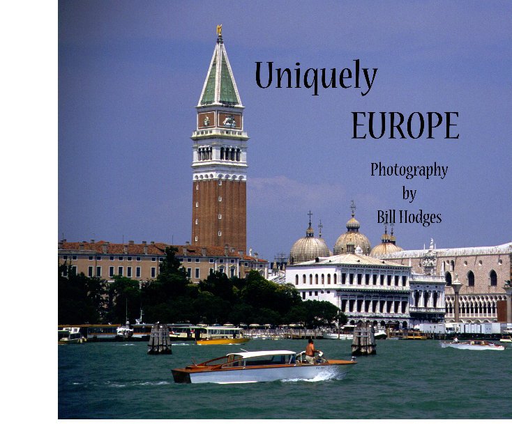 Ver Uniquely Europe por Bill Hodges
