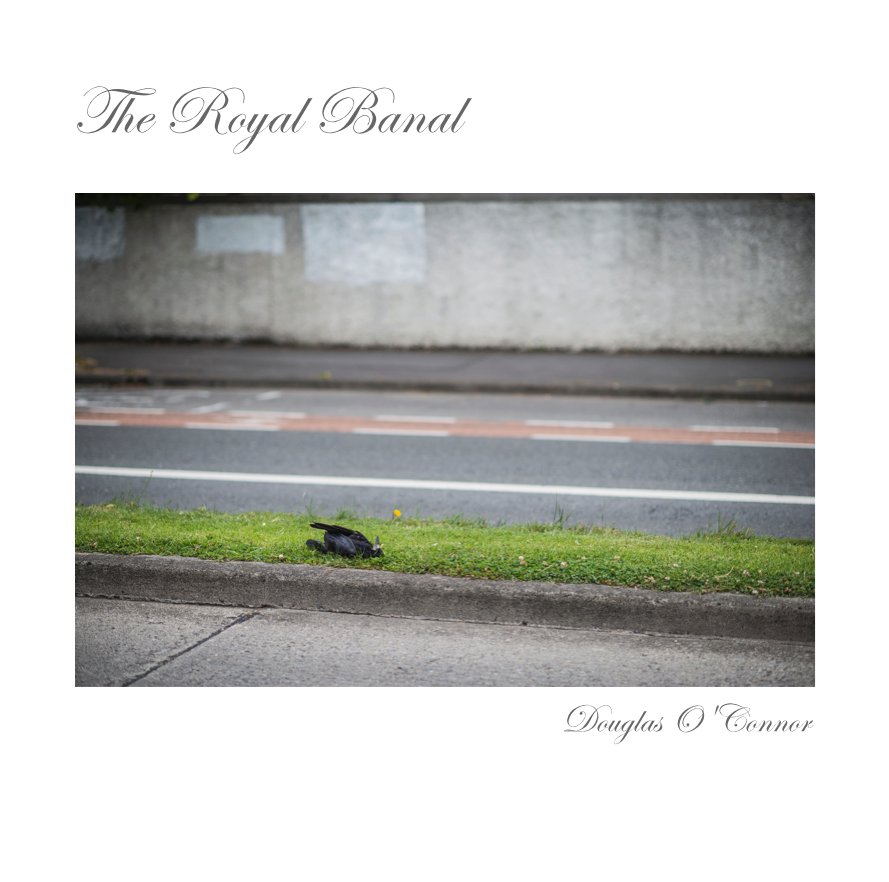 View The Royal Banal by Douglas O'Connor