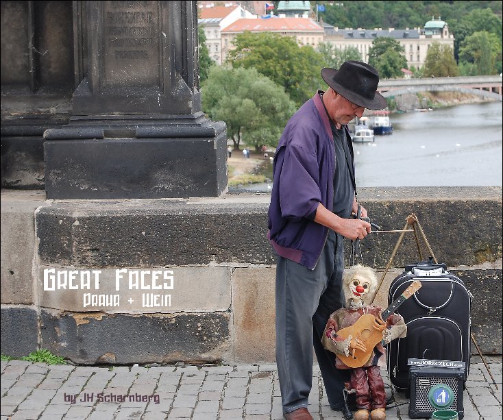 View Great Faces Praha & Wein by JH Scharnberg