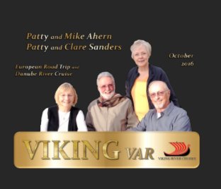 Viking River Cruise: Aherns & Sanders October, 2016 book cover