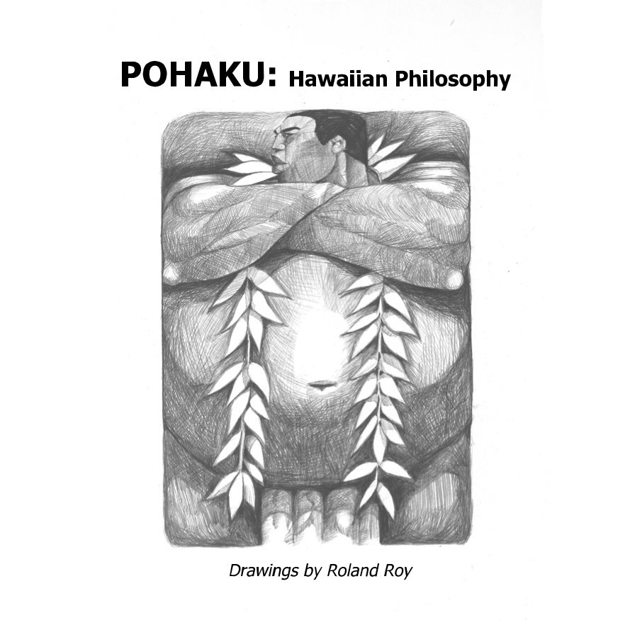 Bekijk POHAKU: Hawaiian Philosophy op Roland Roy